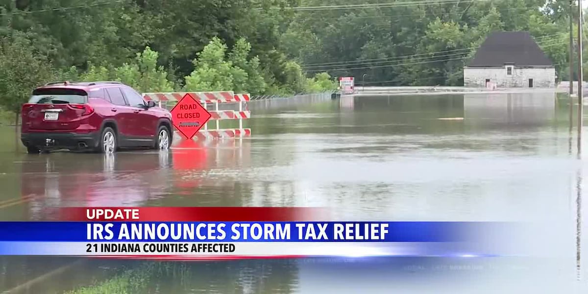IRS announces tax relief for Indiana residents, businesses affected by storms